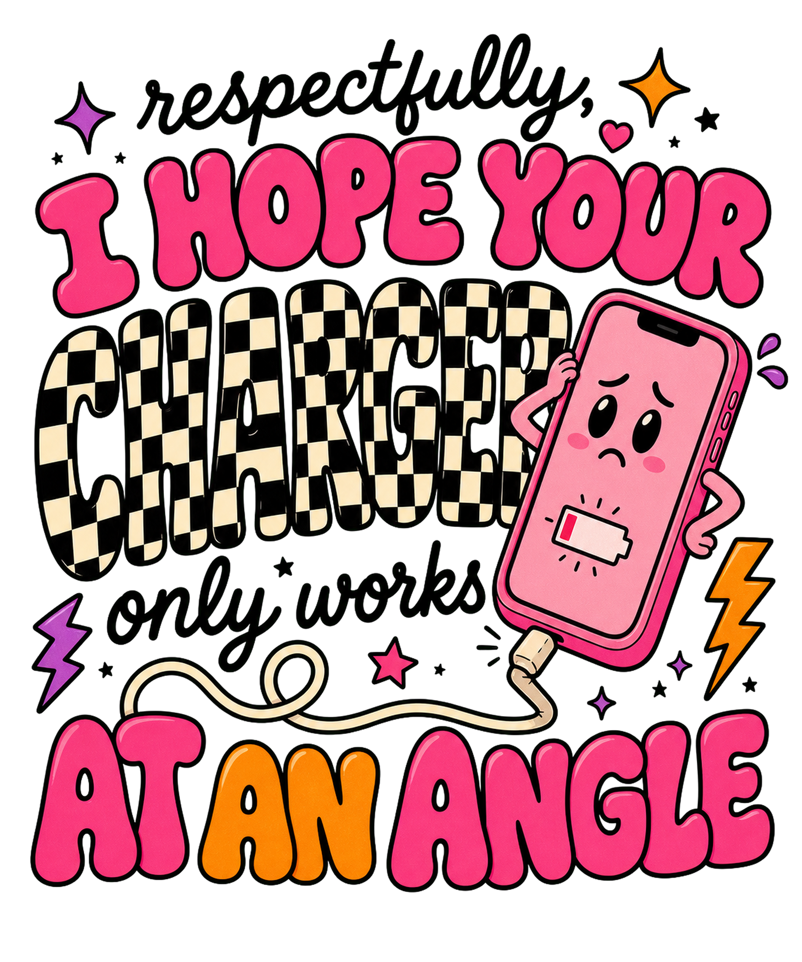 My Charger Only Works at an Angle Tee shirt artwork