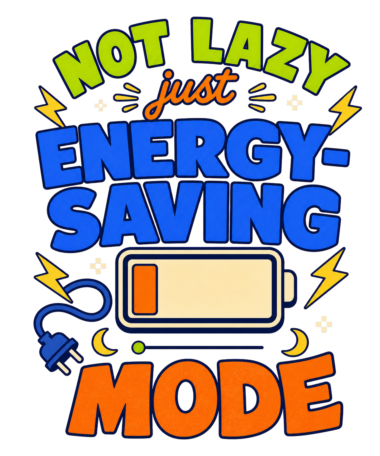 Energy Saving Mode Graphic Tee shirt artwork