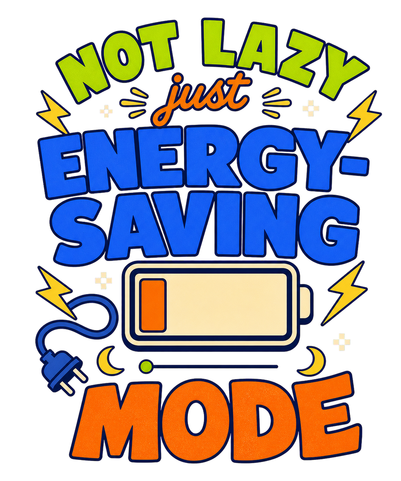 Energy Saving Mode Graphic Tee shirt artwork